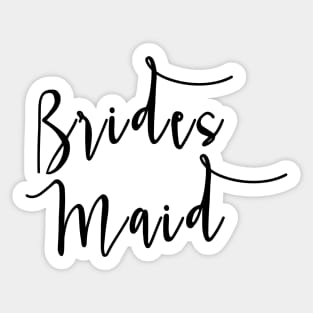 Brides Maid Sticker